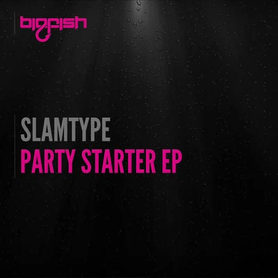 Party Starter EP 专辑 Slamtype/Tio Jel