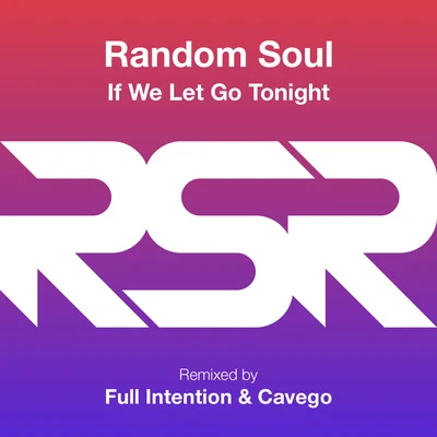 If We Let Go Tonight 專輯 Dutchican Soul/Nada Leigh/Random Soul