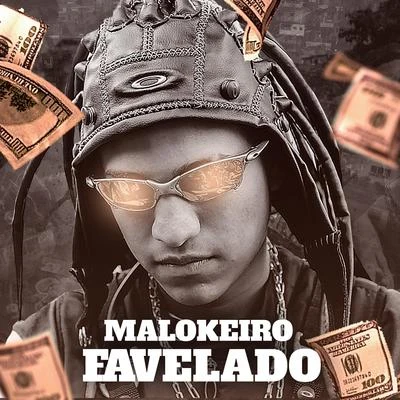 Malokeiro Favelado 專輯 Mc Nathan ZK/MC Lemos