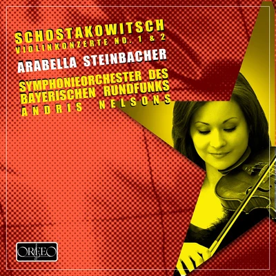 SHOSTAKOVICH, D.: Violin Concertos Nos. 1 and 2 (Steinbacher, Bavarian Radio Symphony, A. Nelsons) 專輯 Andris Nelsons