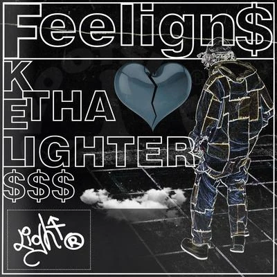 Feeling$ 專輯 KelsThaLighter