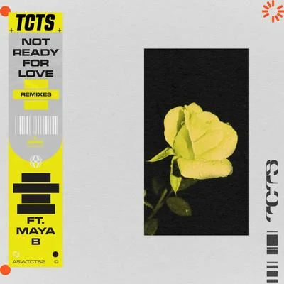 TCTSNonô Not Ready For Love (Remixes)