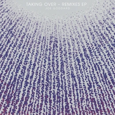 Taking Over Remixes 专辑 Karma Kid/Joe Goddard/Totally Enormous Extinct Dinosaurs/Roosevelt/JeanGa and George