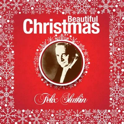 Felix Slatkin Beautiful Christmas