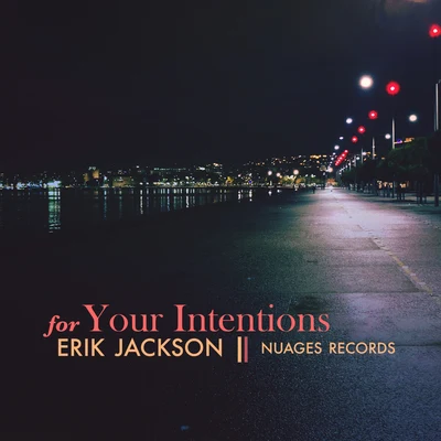 For Your Intentions 专辑 loop.holes/The Jazz Jousters/Erik Jackson/Quintino & Blasterjaxx