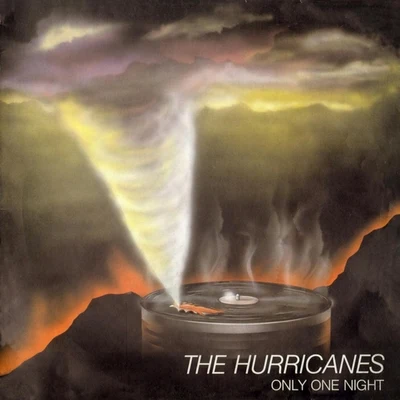 The Hurricanes Only One Night