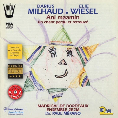 Milhaud, Wiesel : Ani maamin, Un chant perdu et retrouvé 专辑 Darius Milhaud