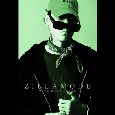 Zillamode 3 With Eddy Pauer 專輯 ZENE THE ZILLA/Rovxe/BRYN/Xtacy/PLUMA