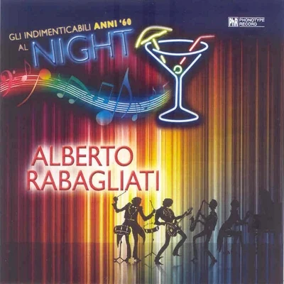 Gli indimenticabili anni &#x27;60 al Night, vol. 8 专辑 Alberto Rabagliati/Manuel Ponce/Gerd Karlick/Ewald Walter/Tino Rossi