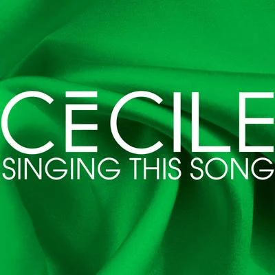 Singing This Song 專輯 Cecile