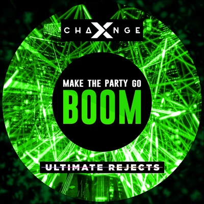 Make The Party Go Boom 專輯 DJ X-Change/Nablidon/Good Money/X-Change/Buda