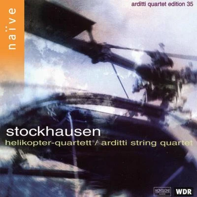 Stockhausen: Helikopter-Streichquartett 专辑 Arditti String Quartet