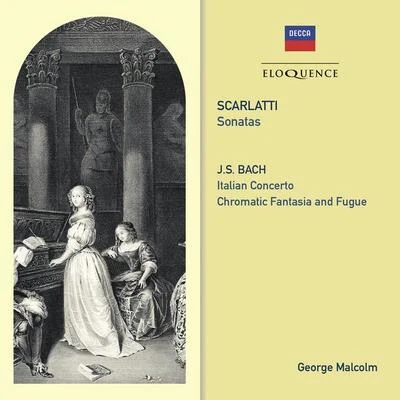 Scarlatti: SonatasBach: Italian Concerto; Chromatic Fantasy & Fugue 專輯 George Malcolm