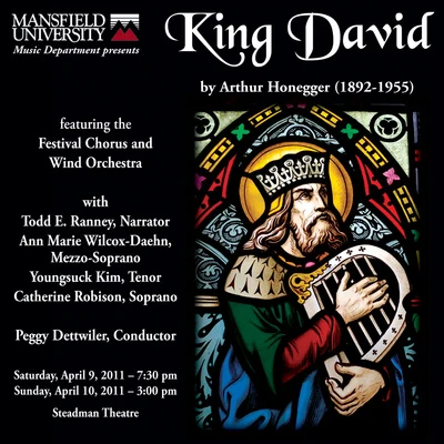 Amanda DelboStephen FoxMansfield University Concert ChoirPeggy Dettwiler HONEGGER, A.: King David [Oratorio] (Ranney, Wilcox-Daehn, Youngsuck Kim, Mansfield University Festival Choir and Wind Orchestra, Dettwiler)