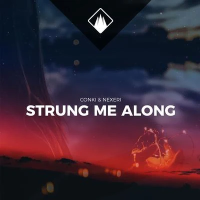 Strung Me Along (feat. Jessie Chen) 專輯 Nexeri/Will Church