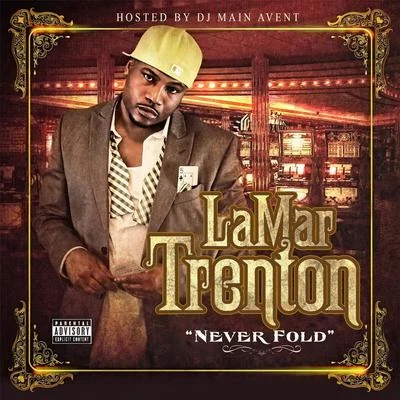 Never Fold 專輯 Elliott Eide/Lamar Trenton/Liquid Excuse