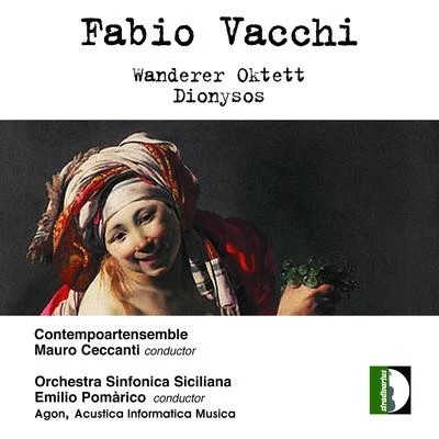 Vacchi: Wanderer Oktett 專輯 Brussels Festival Orchestra/Thomas Murk/Antonio De Palma/Gloria Guida Borelli/Dirk De Caluwe