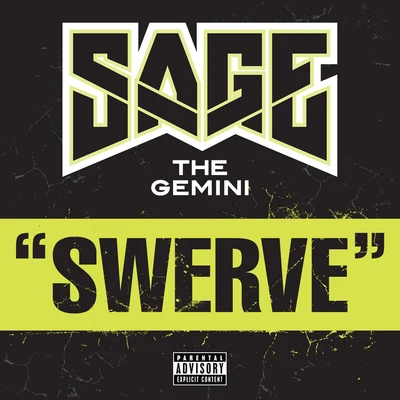 Swerve 專輯 Sage the Gemini/Zyme/Ron Henley/Deptronic