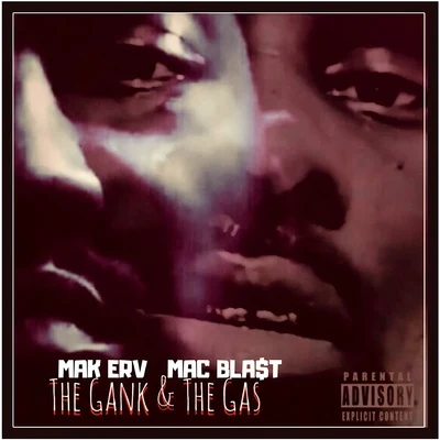 The Gank & The Gas 專輯 Mac Blast