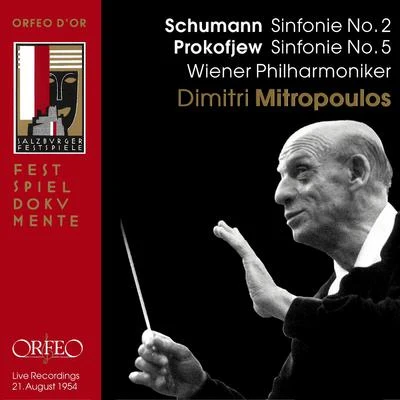 Vienna Philharmonic Orchestra SCHUMANN, R.: Symphony No. 2PROKOFIEV, S.: Symphony No. 5 (Vienna Philharmonic, Mitropoulos) (1954)