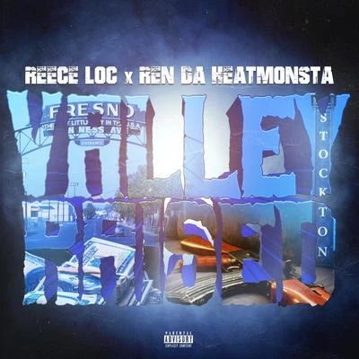 Valley Raised (feat. Ren Da Heatmonsta) 專輯 Reece Loc