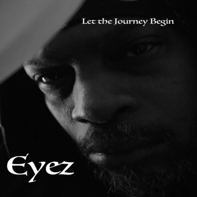 Let the Journey Begin 专辑 EYEZ/Taliwhoah/Sh?m