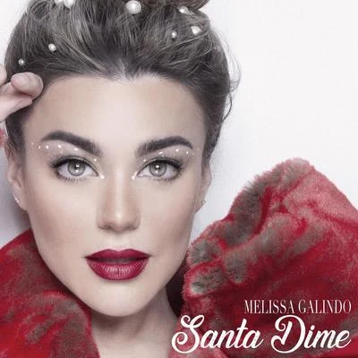 Santa Dime 专辑 Saak/Melissa Galindo/Yhezid