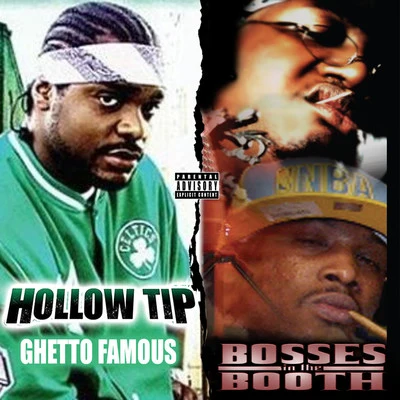 Ghetto FamousBosses In the Booth (2 For 1: Special Edition) 专辑 Hollow Tip/Mink Loco/Licwit