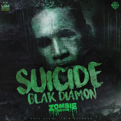 Suicide (Zombie Riddim) 专辑 UIMGUZU/Blak Diamon/Tommy Lee Sparta