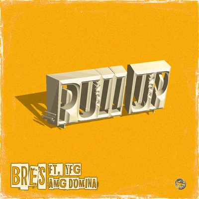 Pull Up 專輯 Bres/SLIMM