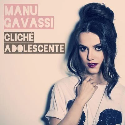 Clichê Adolescente 專輯 Agir/Manu Gavassi