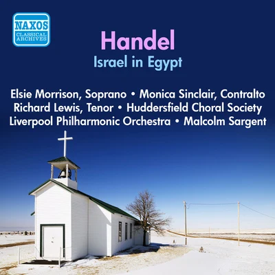 HANDEL: Israel in Egypt (Morrison, SinclairHuddersfield Choral SocietyLiverpool PhilharmonicSargent) (1956) 專輯 Sir Malcolm Sargent