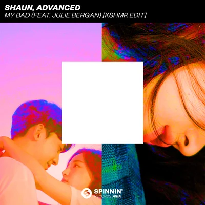 My Bad (feat. Julie Bergan) [KSHMR Edit] 专辑 Shaun