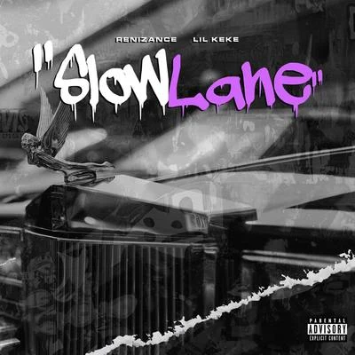 Slow Lane 專輯 Renizance/Immortal Soldierz