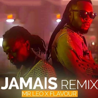 Jamais Jamais Remix (feat. Flavour) 專輯 Flavour