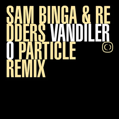 Vandilero - Particle Remix 專輯 Sam Binga/Ziro/Fracture/Lukid/Inkke