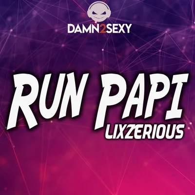 Run Papi 专辑 Damn 2 Sexy