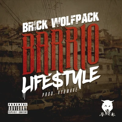 Barrio Lifestyle 專輯 Brick Wolfpack