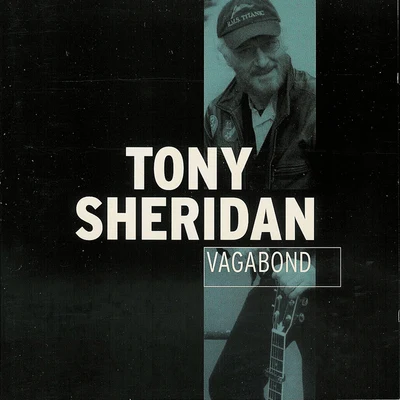 Tony SheridanBErNIe Vagabond