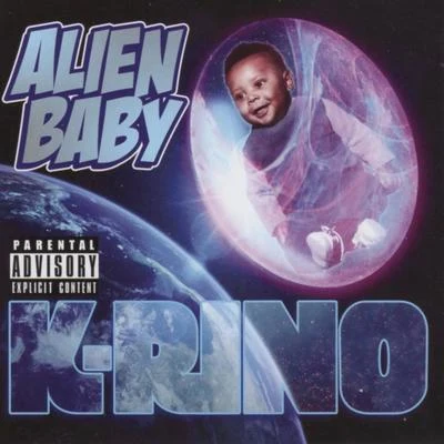 Alien Baby 專輯 Prynce P/K-Rino/Bubba/IQ Muzic/Susy Solis