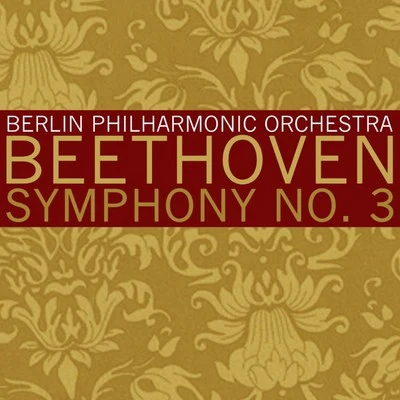 Beethoven: symphony no. 3 in E-flat major symphony no. 5 Inc minor 專輯 Berlin Philharmonic Orchestra