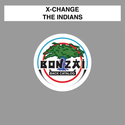 The Indians 專輯 X-Change