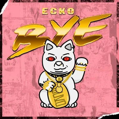 Bye 專輯 Ecko