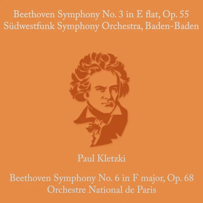 Beethoven: Symphony No.3 in E Flat & Op. 55 & Symphony No. 6 in F Major, Op. 68 專輯 Orchestre National de Paris