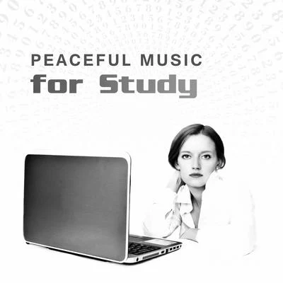 Peaceful Music for Study – Relaxing Melodies, Piano Music, Stress Relief, Time to Study, Pass Exams 專輯 Classical Music Songs/Classical Lullabies/Classical Christmas Music