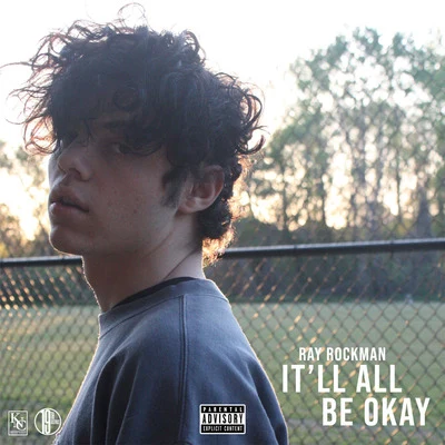 Itll All Be OK 專輯 Ray Rockman/Trilla Kid