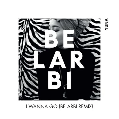 YUNA I Wanna Go (Belarbi Remix)