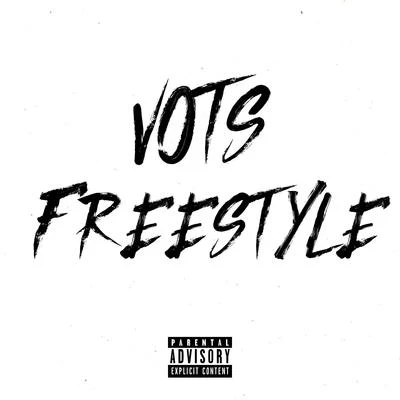 VOTS Freestyle 专辑 OFB/BandoKay/Double Lz/Abra Cadabra