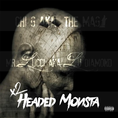 X2 Headed Monsta 專輯 Chi-G