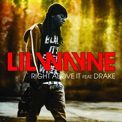 Right Above It 專輯 Lil Wayne/Kevin Rudolf/Blonde Spot